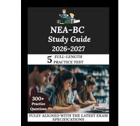 NEA-BC Study Guide 2026-2027: Navigate. Master. Achieve.