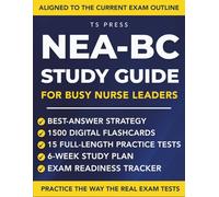 NEA-BC Study Guide for Busy Nurse Leaders: A Practical Plan to Master Best-Answer Questions, Follow the Exam Content Outline, and Study in Micro-Sessions Without False Confidence