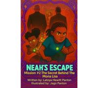 Neah's Escape: Mission # 2 The Secret Behind The Mona Lisa