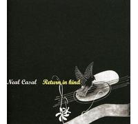 Neal Casal - Return In Kind