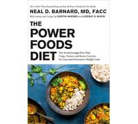 Neal D. Barnard, MD Dustin Harder The Power Foods (Tapa dura) (Importación USA)