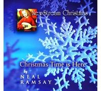 Neal Ramsay - saxophonist and the Mostly Acoustic Orchestra Neal Ramsay - NewStream Christmas - Christmas Time is Here (US Import)