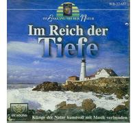 Neal Robinson, Edward Durkin (CD-Tracks: Das Ende der Welt / Dahingleiten / Das mystische Meer / Tanz des toten Seemannes / Verwunschener Hafen / Fern der Heimat - Im Reich der Tiefe - Im Einklang mit der Natur - kunstvoll verbunden mit Musik [AUDIO-CD, New Age, Entspannung, Entspannungsmusik, Meditation, Meditationsmusik / WB 22.657]