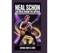 NEAL SCHON: The Pulse Behind the Anthem: How One Artist’s Hands Sculpted the Soundtrack of Millions