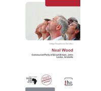 Neal Wood: Communist Party of Great Britain, John Locke, Aristotle