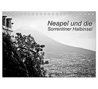 Neapel und die Sorrentiner Halbinsel (Tischkalender 2026 DIN A5 quer), CALVENDO Monatskalender: Fotokalender: Eindrücke aus Neapel und Umgebung