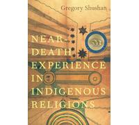 Near-Death Experience in Indigenous Religions
