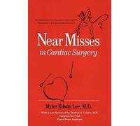 Near Misses in Cardiac Surgery
