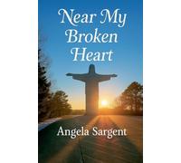 Near My Broken Heart: 1 (Devotional)