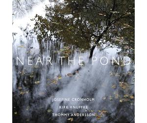 Near The Pond / Josefine Cronholm - Kirk Knuffke (Vinyle