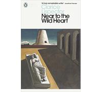 Near to the Wild Heart (Penguin Modern Classics)
