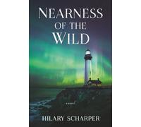 Nearness of the Wild (The Lighthouse Chronicles)
