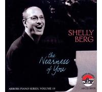 Nearness of You by Berg, Shelly (2009) Audio CD