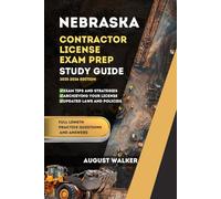 NEBRASKA CONTRACTOR LICENSE EXAM PREP: ELEVATE YOUR KNOWLEDGE, ACHIEVE LICENSING SUCCESS (PCG SERIES (Professional Contractor Guide Series))