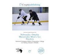 Nebraska-Omaha Mavericks Men's Ice Hockey: National Collegiate Athletic Association, College ice hockey, Division I (NCAA)