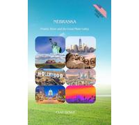 NEBRASKA: Prairie, River, and the Great Platte Valley (Hidden USA)