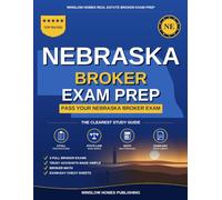 Nebraska Real Estate Broker Exam Prep: The Step-by-Step Study Guide to Pass Your Nebraska Broker Exam on the First Try, With Practice Tests, Broker ... (Winslow Homes Real Estate Broker Exam Prep)