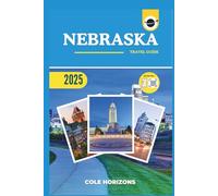 Nebraska Travel Guide: Plan, Explore, and Experience the Trip of a Lifetime (Gray Version)