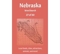 Nebraska Word Search Book: 27 of 50 - Fun Way to Relax and Find Things Specifically Related to Each State