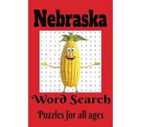 Nebraska Word Search Puzzle Book: Word Search about Nebraska, Omaha, Lincoln, Prairie, Corn, Farming {6x9 inches, 110 pages} 55 Puzzles, Great gift for vacations or free time