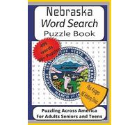 Nebraska Word Search Puzzle Book: Word Search Puzzles with Easy to Read Print about Nebraska, Outdoors, History and More| 6x9 inches 115 pages| 50+ ... Pages of Scenic Nebraska, History and Trivia