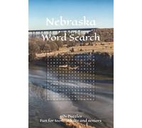 Nebraska Word Search: Word Searches with Easy-to-Read Print about Nebraska’s cities, landmarks, culture, and more | 6x9 inches, 110 pages | 50+ ... puzzle fans and Nebraska enthusiasts