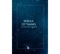 Nebula of Thanks - Gratitude journal: Daily mindful reflections on gratitude