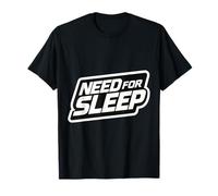 Necesidad de Dormir Privado Cansado Amante de la Siesta Broma Diciendo Camiseta