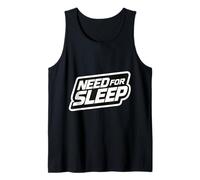 Necesidad de Dormir Privado Cansado Amante de la Siesta Broma Diciendo Camiseta sin Mangas