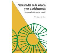 Necesidades en la infancia y en la adolescencia: Respuesta familiar, escolar y social (Ojos Solares)