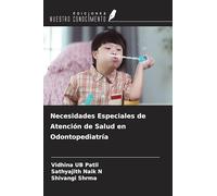 Necesidades Especiales de Atención de Salud en Odontopediatría