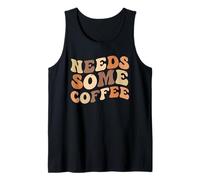 Necesita Algo de café Camiseta sin Mangas