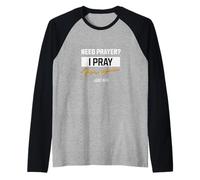 ¿Necesita un espray? I Pray for You - Prayer Team Church Praying Camiseta Manga Raglan