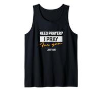 ¿Necesita un espray? I Pray for You - Prayer Team Church Praying Camiseta sin Mangas