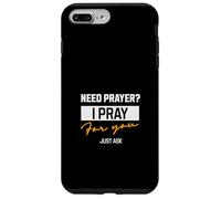 ¿Necesita un espray? I Pray for You - Prayer Team Church Praying Carcasa para iPhone 7 Plus/8 Plus