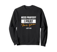 ¿Necesita un espray? I Pray for You - Prayer Team Church Praying Sudadera