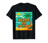 Necesita un océano, Olas, Playa y Sol Camiseta