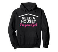 ¿Necesita una casa? I'm Your Girl Real Estate Agent Funny Realtor Sudadera con Capucha