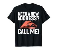 Necesita una nueva dirección Llámame Bienes Raíces Propiedad Camiseta