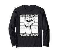 Necesitamos más papás Feministas - Hombres Feminismo Derechos de Las Mujeres Manga Larga