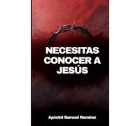 NECESITAS CONOCER A JESÚS