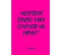 ¿Necesitas dinero para conducir un Lambo?: Libro de firmas con actitud para fiestas con estilo y sueños turbo