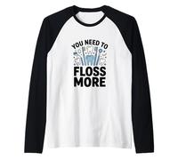 Necesitas Limpiar Entre Dientes más Humor Dental Camiseta Manga Raglan