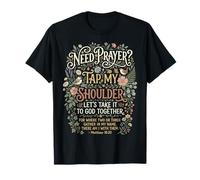 ¿Necesitas oración? Toque mi Hombro Oremos Camiseta