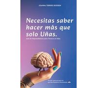 Necesitas saber hacer más que solo Uñas.: Guía de emprendimiento para técnicos en uñas. (versión para República Dominicana)