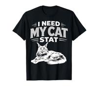 Necesito a mi Gato Stat Divertido Humor para Amantes de los Maine Coon Camiseta