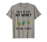 Necesito Ahorrar mi Dinero Oh Mira Plantas Jardinero Chistes Planta Camiseta