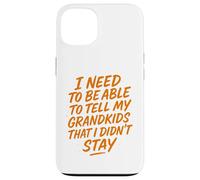 Necesito Poder decirle a mis Nietos Que no me quedé Carcasa para iPhone 13