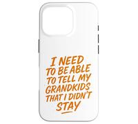 Necesito Poder decirle a mis Nietos Que no me quedé Carcasa para iPhone 16 Pro