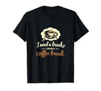 Necesito un Descanso Quiero Decir un Coffee Break Programador Humor Camiseta